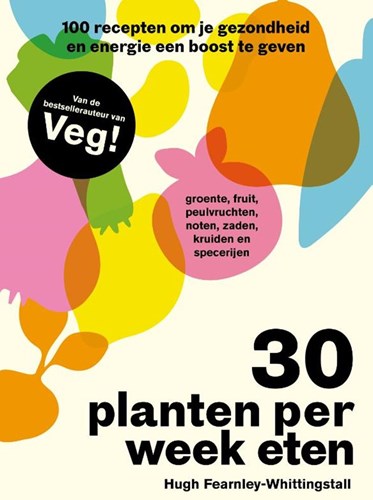 Kosmos Kochbuch gesund essen - 30 Pflanzen pro Woche Rezepte Boost