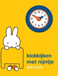 Klokkijken met nijntje. Kartonboek. 2+