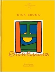 Mercis Nijntje: Dick Bruna The Illustrators