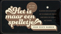 Het is maar een spelletje - Voor echte mannen Volwassene